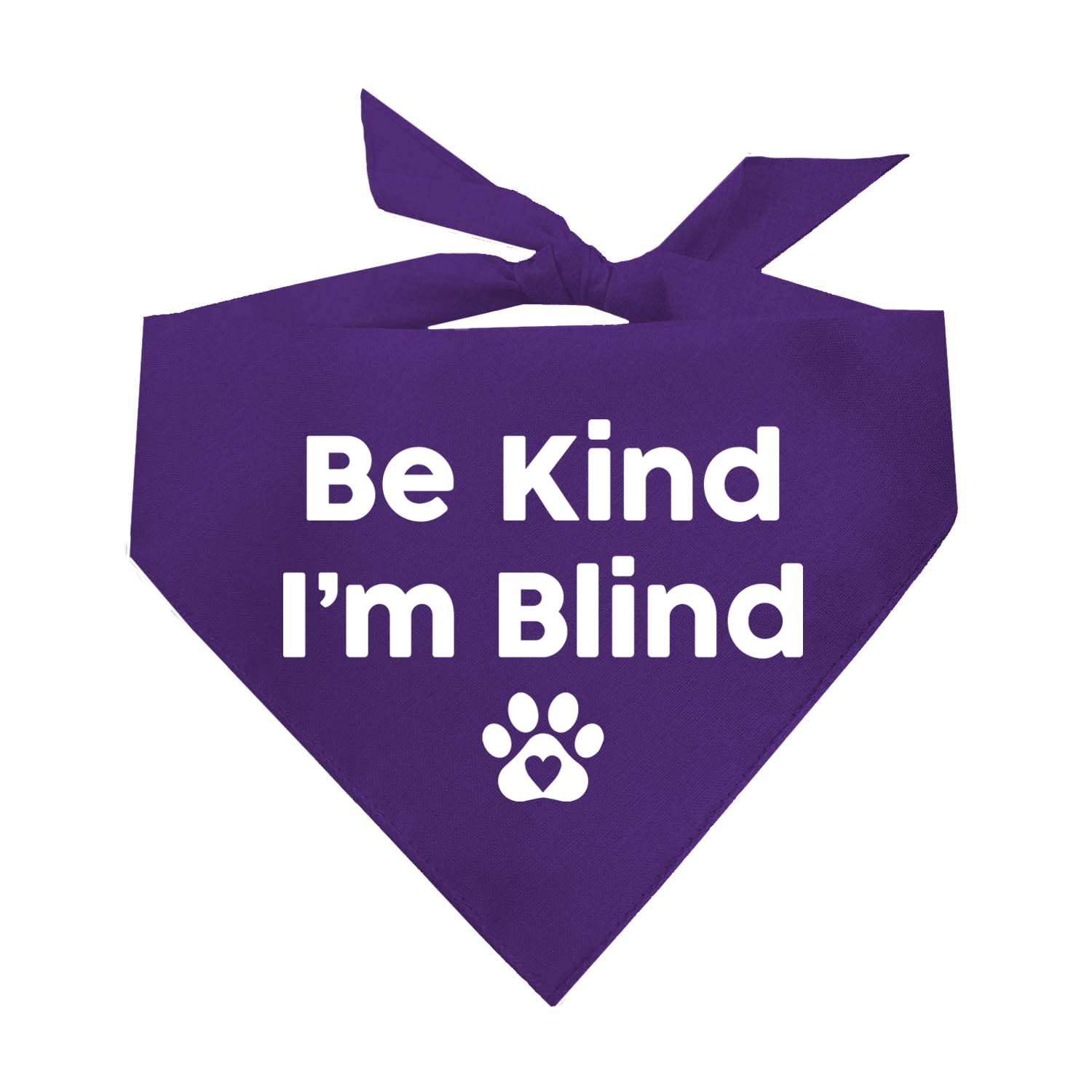 Be Kind I'm Blind Dog Bandana | 100% Adjustable Cotton Triangle | Made in USA | Blind | Impaired | Vision Loss Accessory | Warning | Purple, One Size (352)