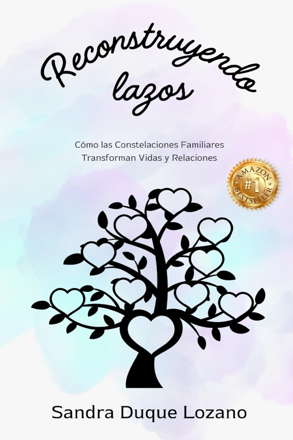 RECONSTRUYENDO LAZOS: Cómo las Constelaciones Familiares Transforman Vidas y Relaciones