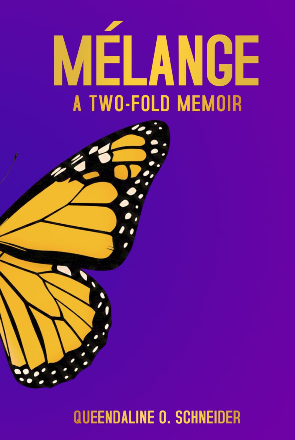 MÉLANGE: A Two-Fold Memoir: A True Story of Faith, Loss, and Motherhood from Africa to Europe