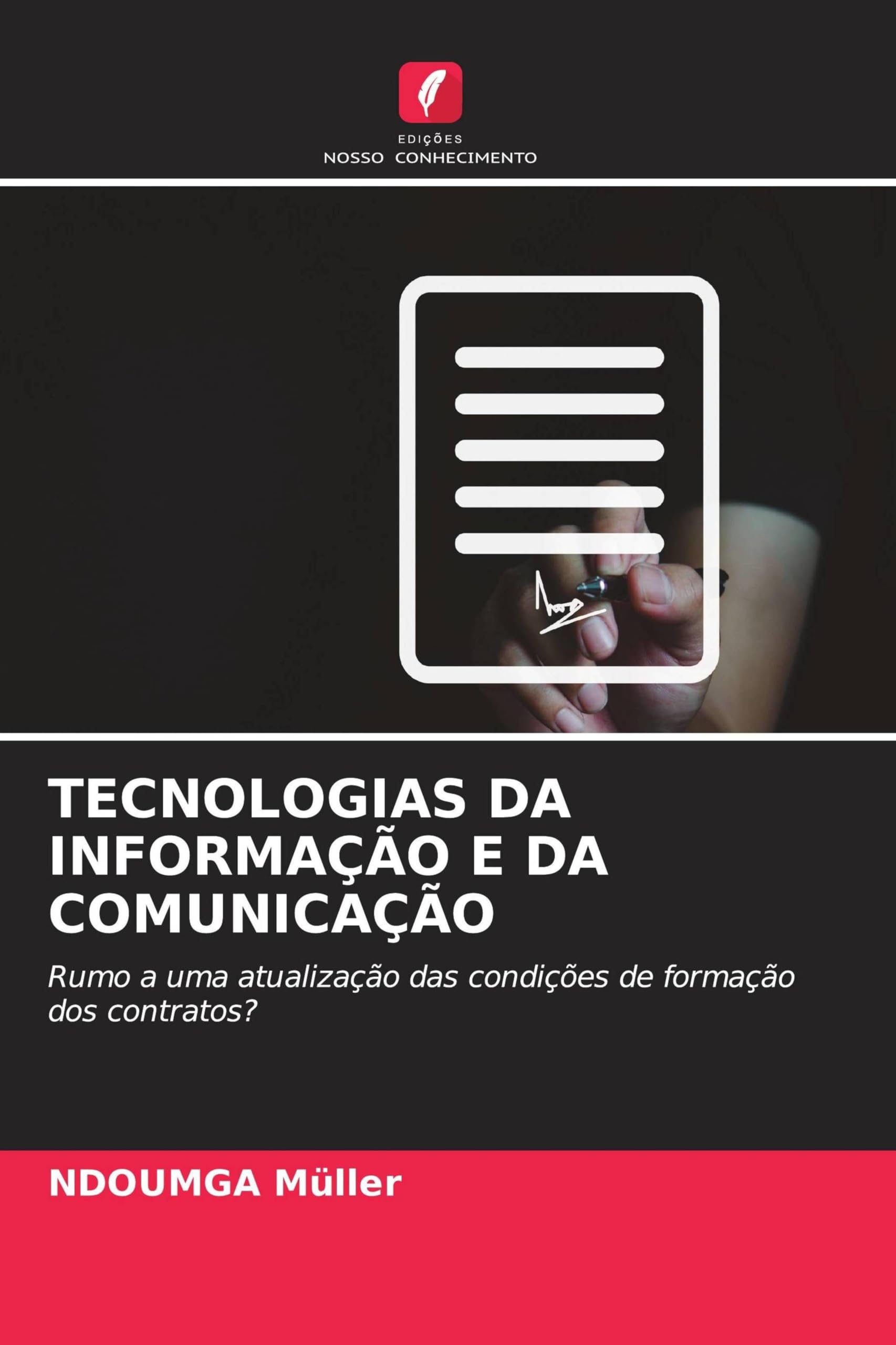 Tecnologias Da Informação E Da Comunicação: Rumo a uma atualização das condições de formação dos contratos?