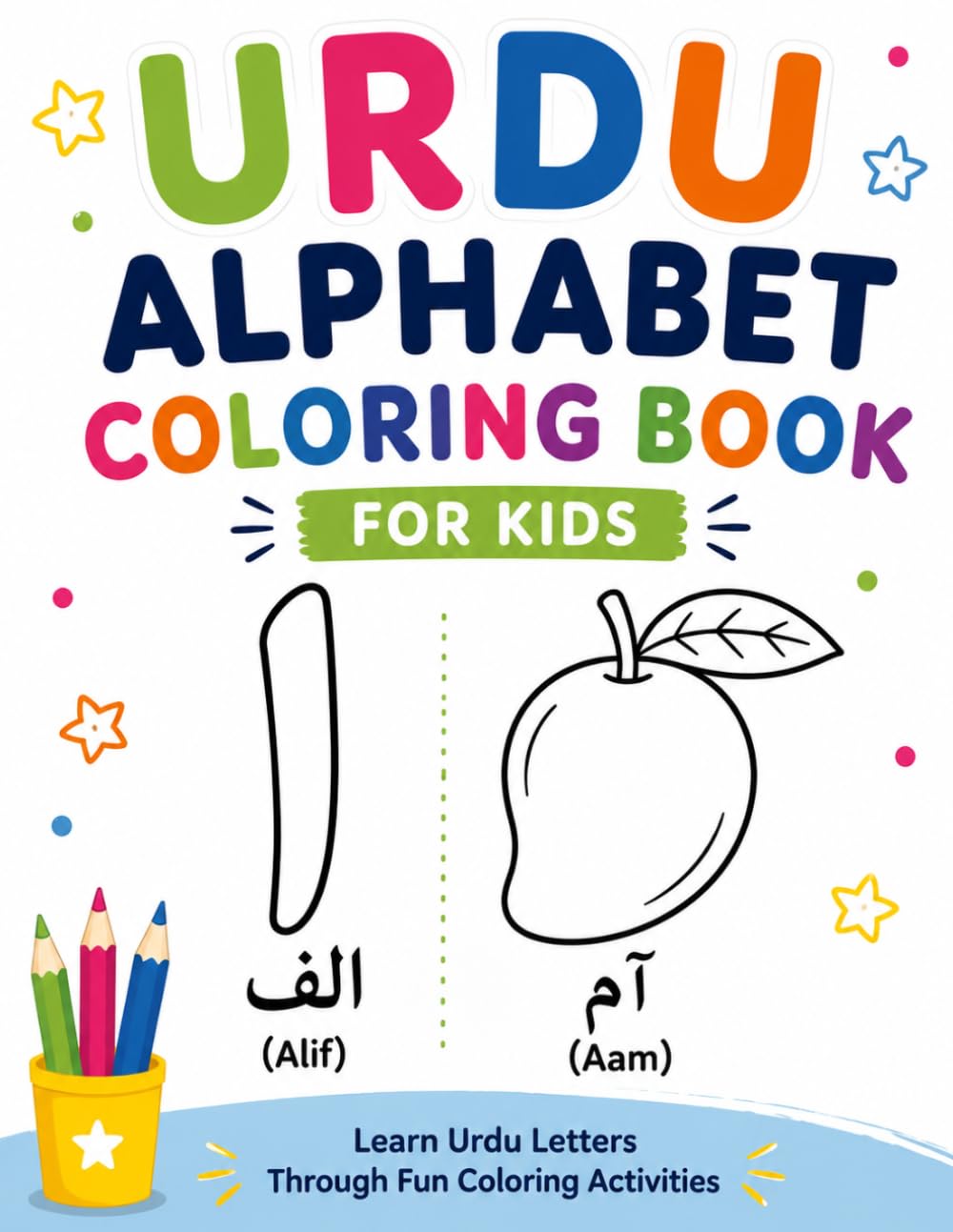 Urdu Alphabet Coloring Book for Kids: Fun pictures and Easy Urdu Words