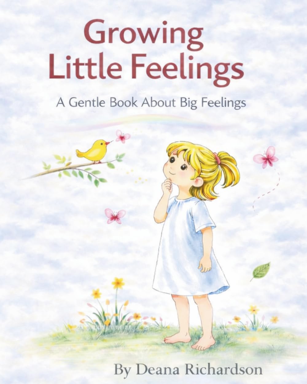 Growing Little Feelings: A Gentle Book About Big Feelings