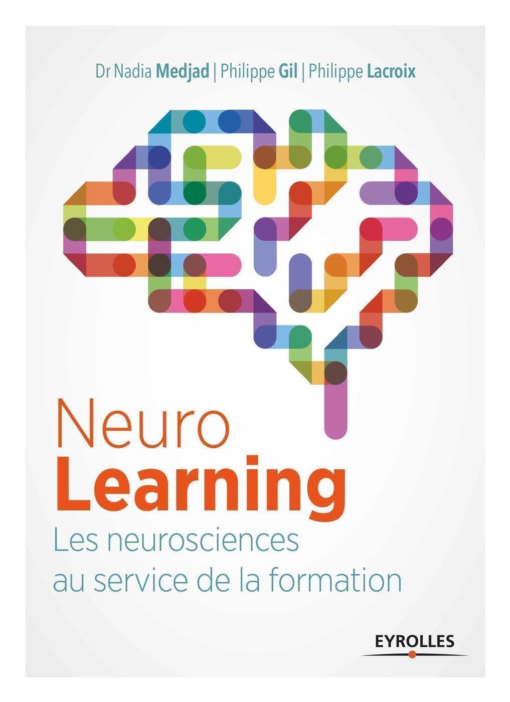 Neurolearning : les neurosciences au service de la formation : Gil