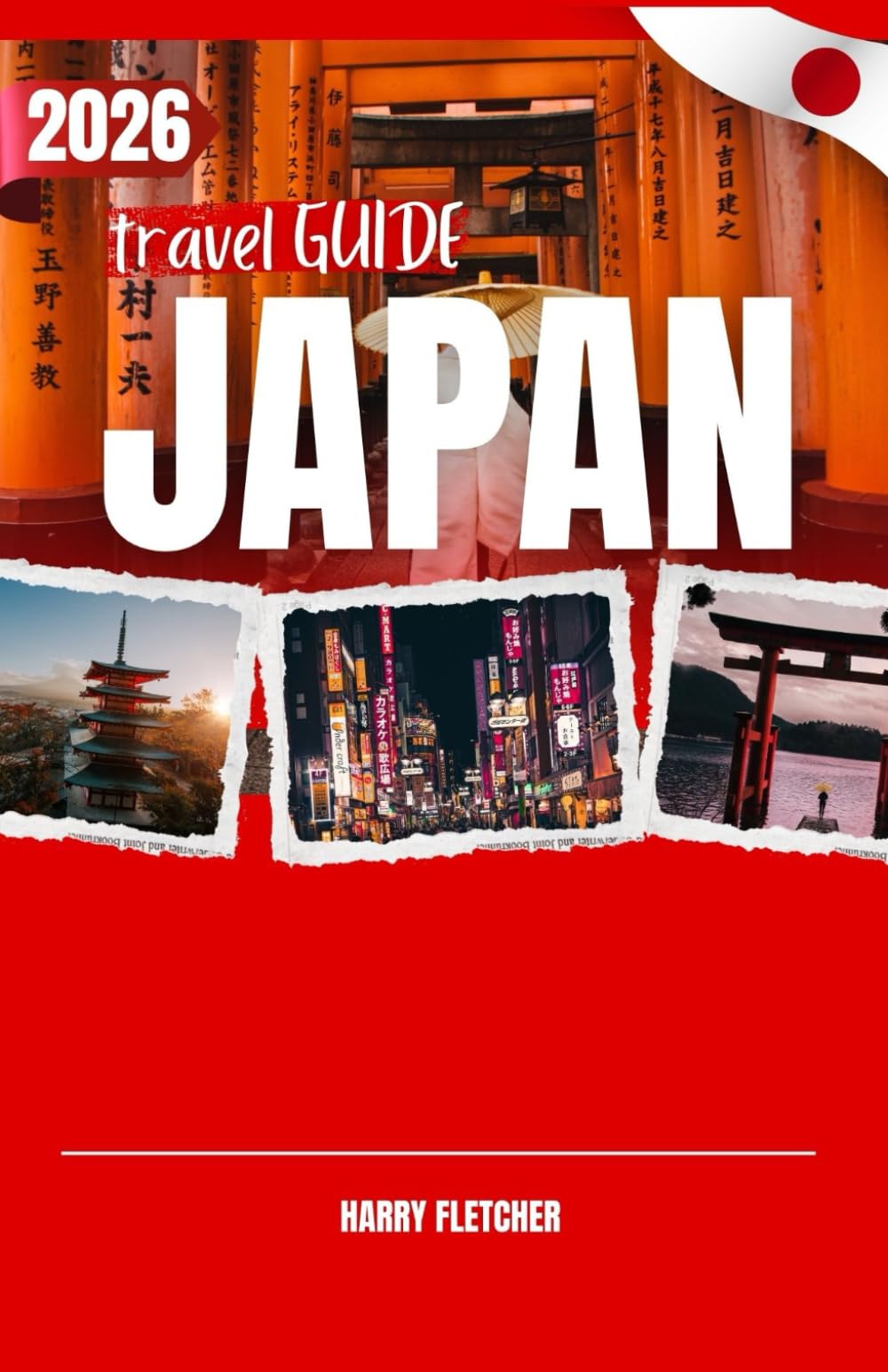 JAPAN TRAVELGUIDE 2026: Sacred Shrines, Neon Metropolises, Cherry Seasons & Timeless Island Traditions