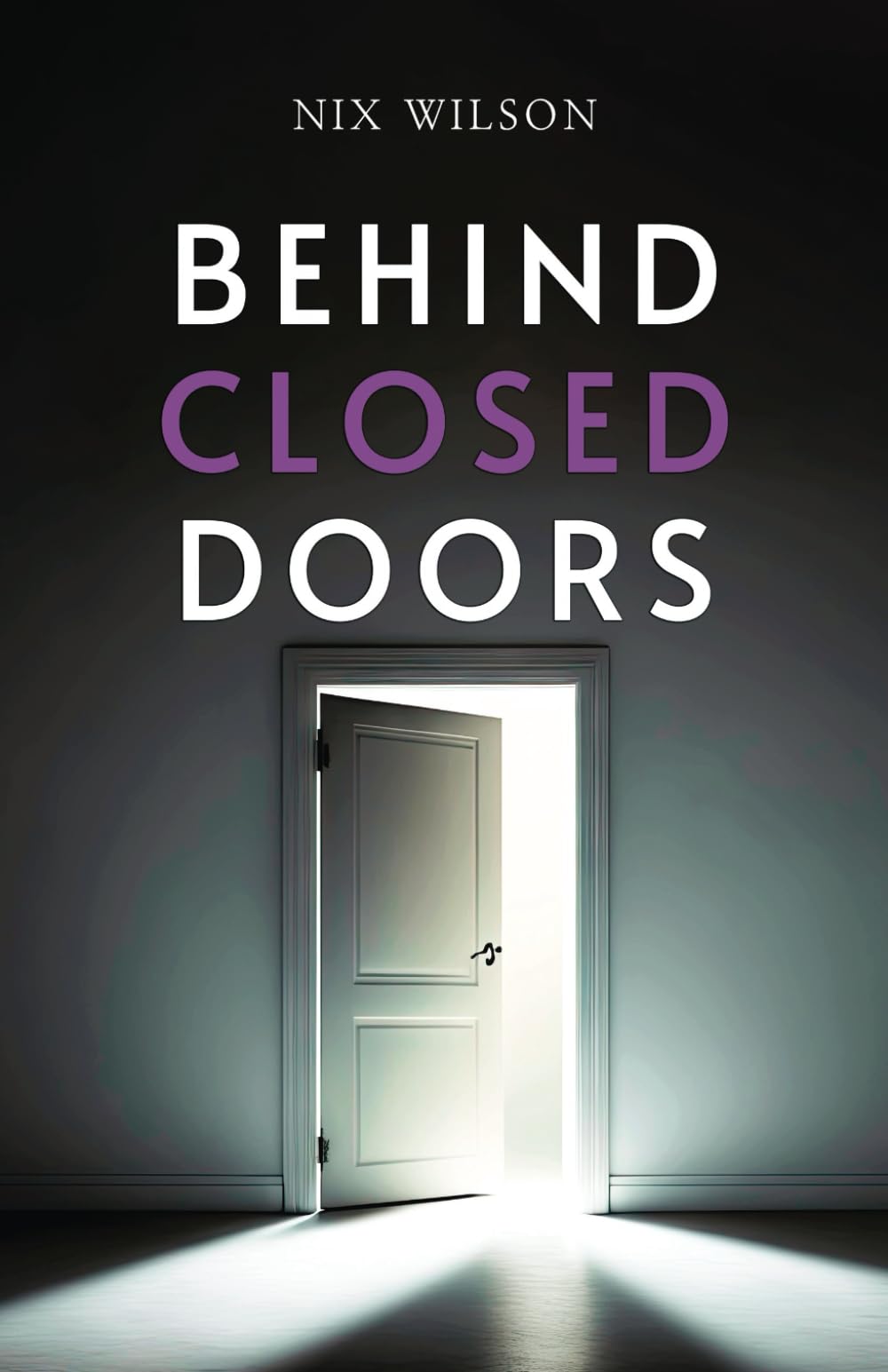 Behind Closed Doors