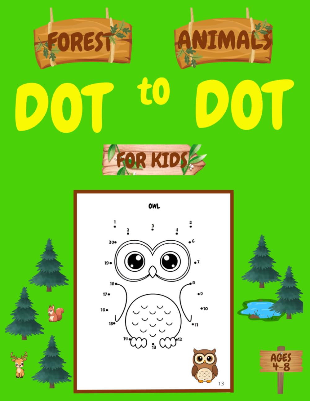 Forest Animals Dot to Dot for Kids: Connect the Dots Puzzles Featuring Woodland Creatures — Fun Activity Book for Children Ages 4–8