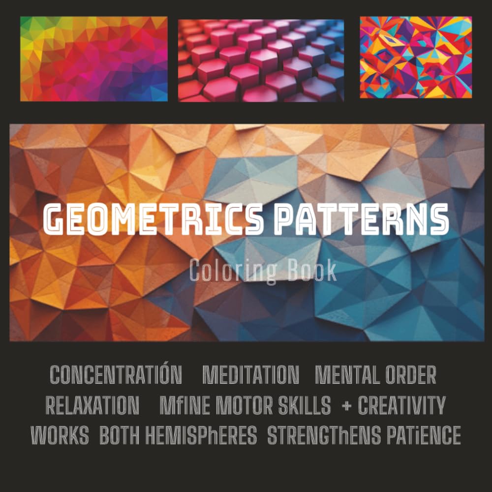 Geometric Patterns Coloring Book for Adults: Relaxing, Easy & Creative Designs for Stress Relief and Mindful Relaxation: 101 Unique Geometric Designs ... and Creativity • Ideal Gift for Adults