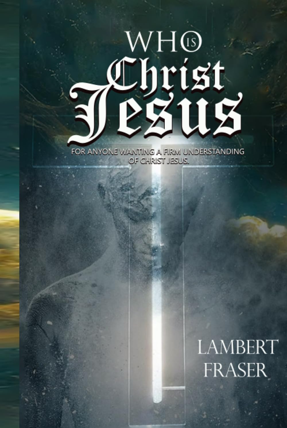 Who is Jesus Christ