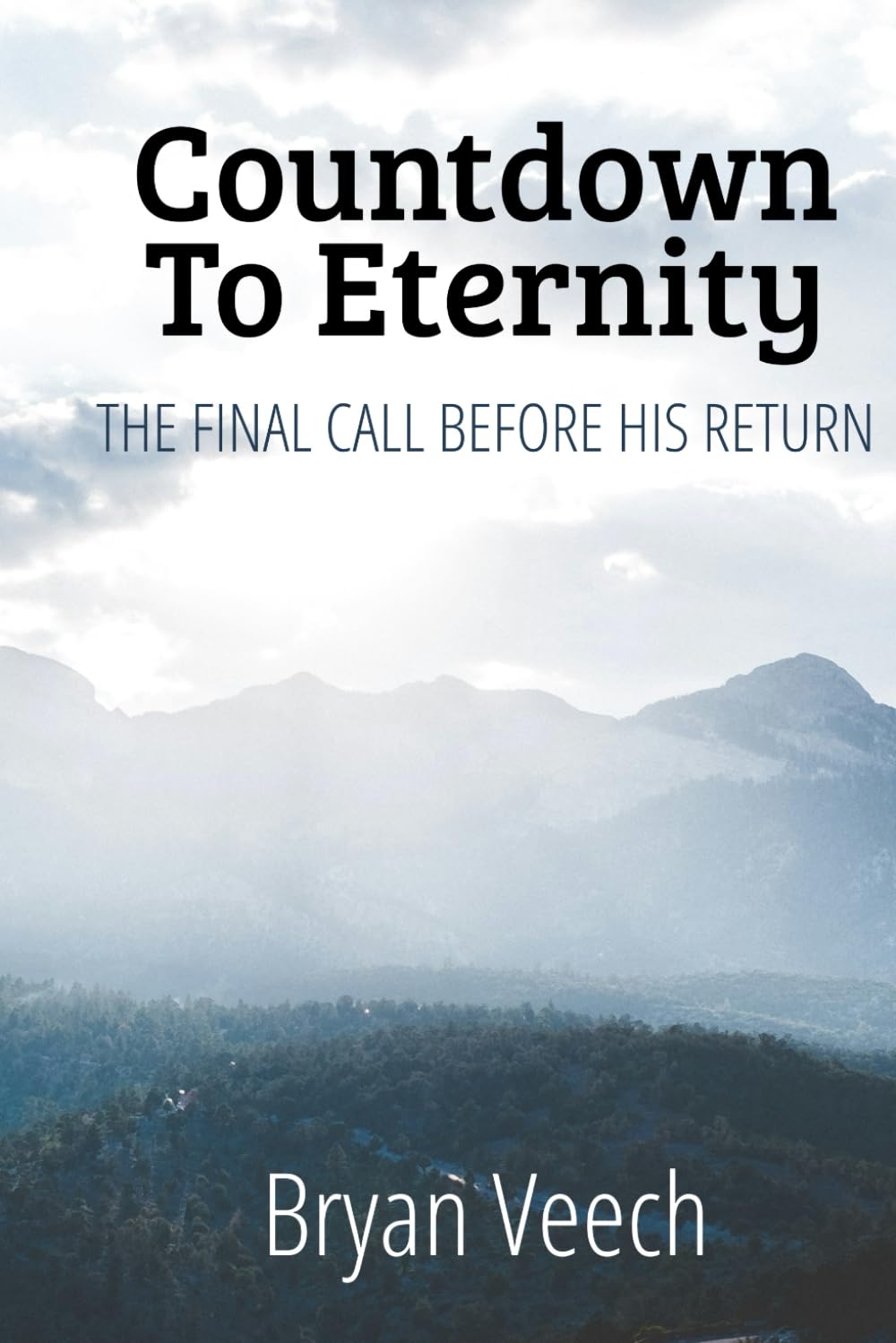 Countdown to Eternity: The Final Call Before His Return