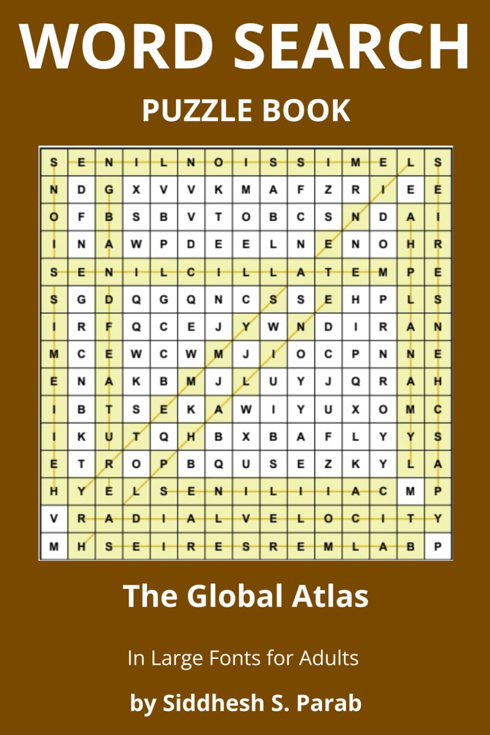 The Global Atlas: Word Search Puzzle Book for Adults: Large Print Geography Word Search Puzzles for Adults | Continents, Countries, Capitals, ... Word Search Puzzle Series for Adults)