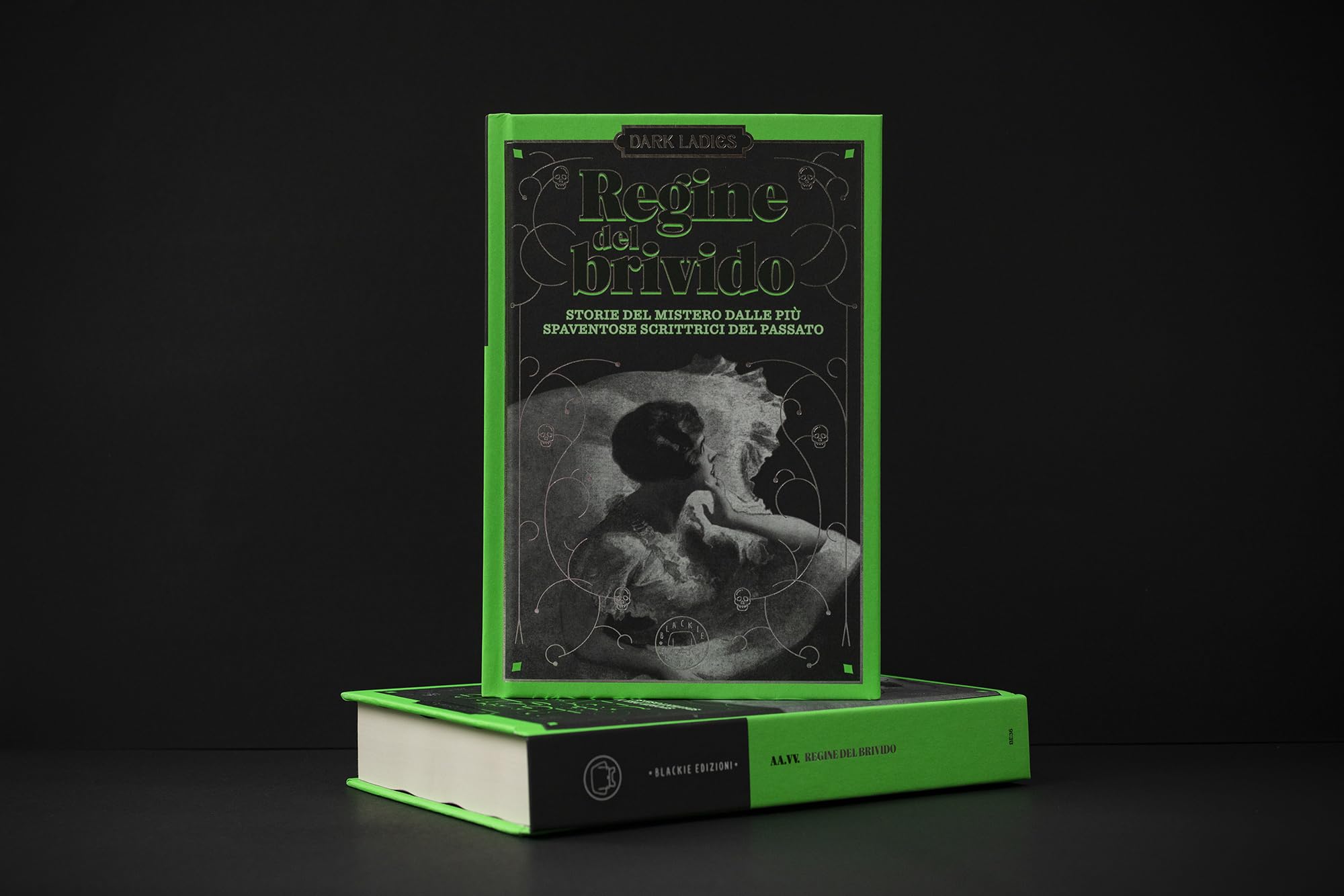 Regine del brivido. Storie del mistero delle più spaventose scrittrici del passato. Dark ladies (Vol. 2)