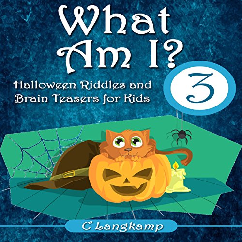 What Am I? Halloween Riddles and Brain Teasers for Kids