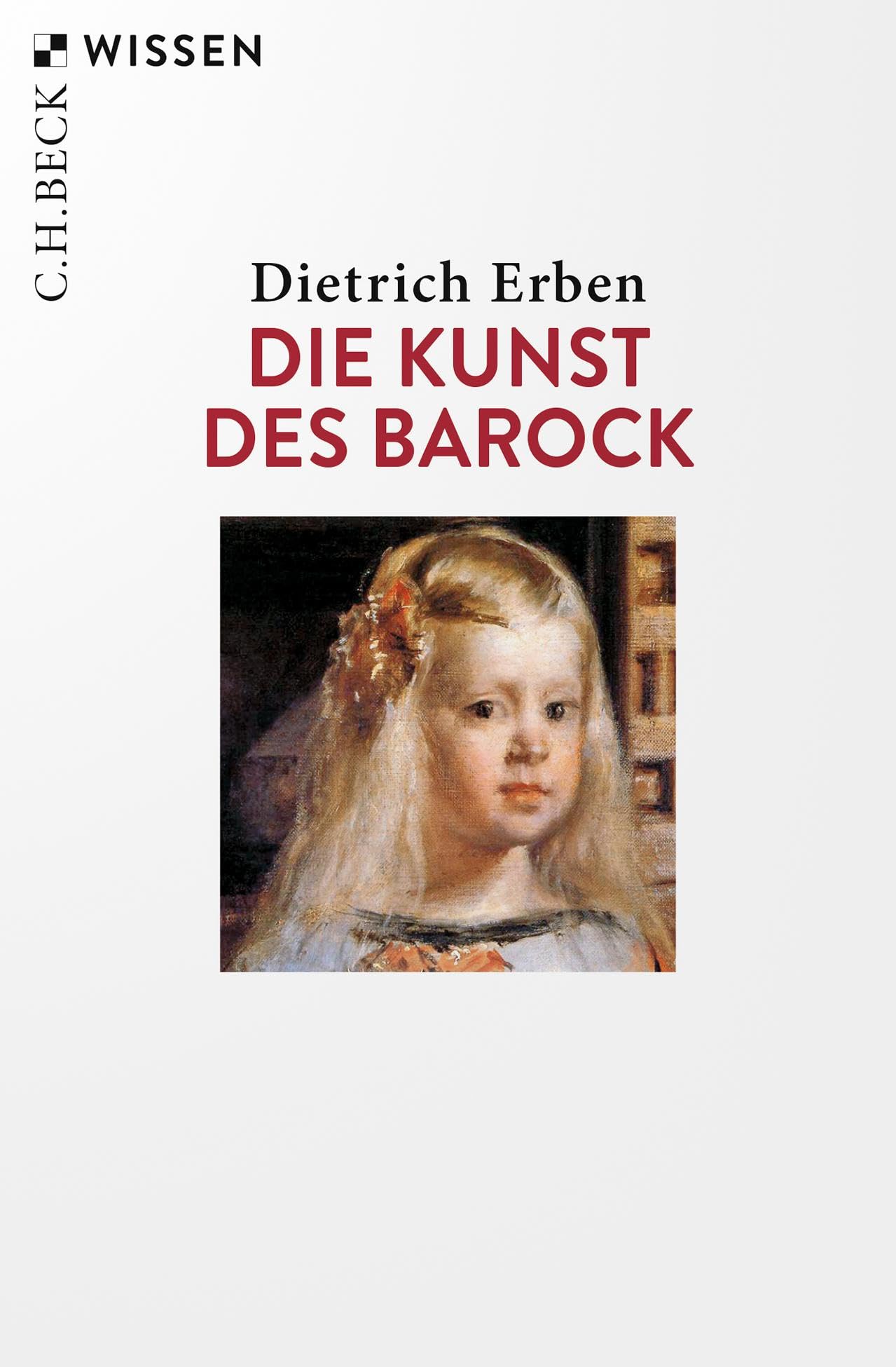 Die Kunst des Barock (C.H.BECK Wissen)