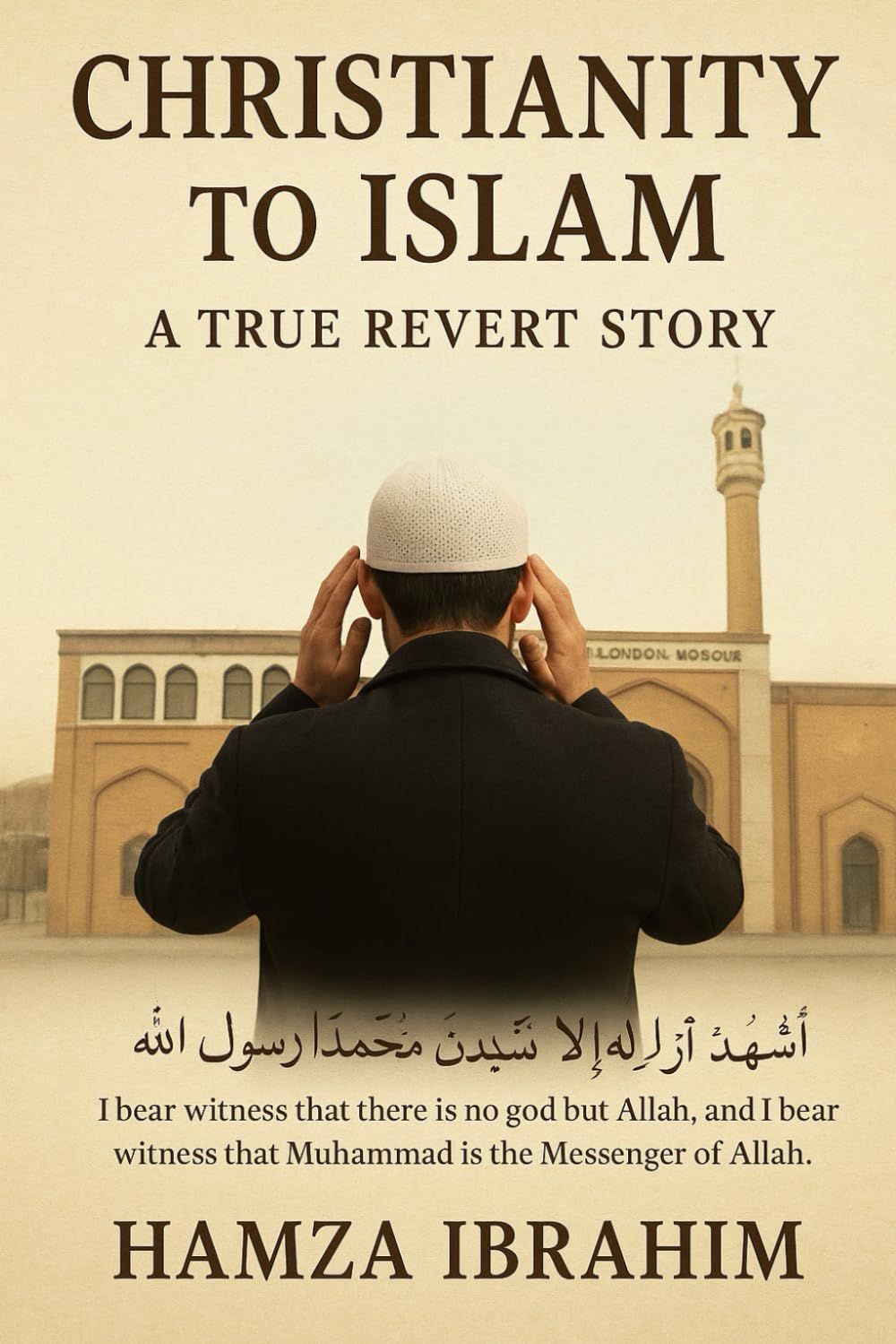 Christianity to Islam A True revert Story