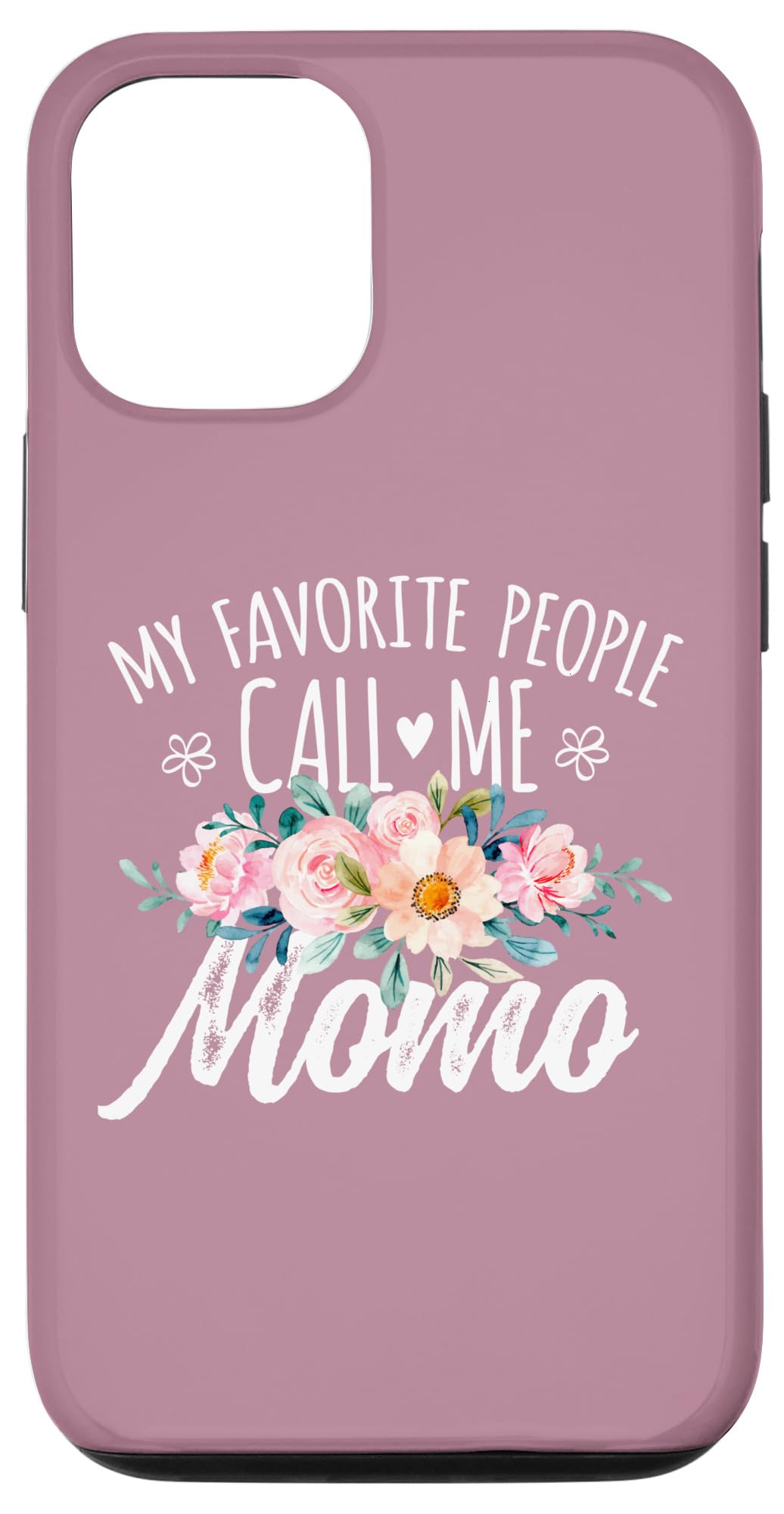 iPhone 14 My Favorite People Call Me Momo Floral Birthday Momo Case