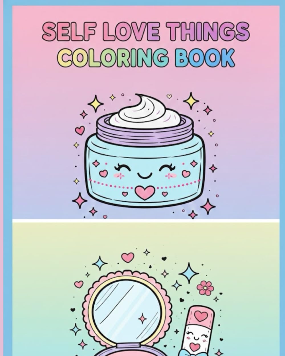 Self-Care Girl Things Coloring Book: Bold & Easy Cute Objects for Relaxation, Self-Love, and Everyday Calm