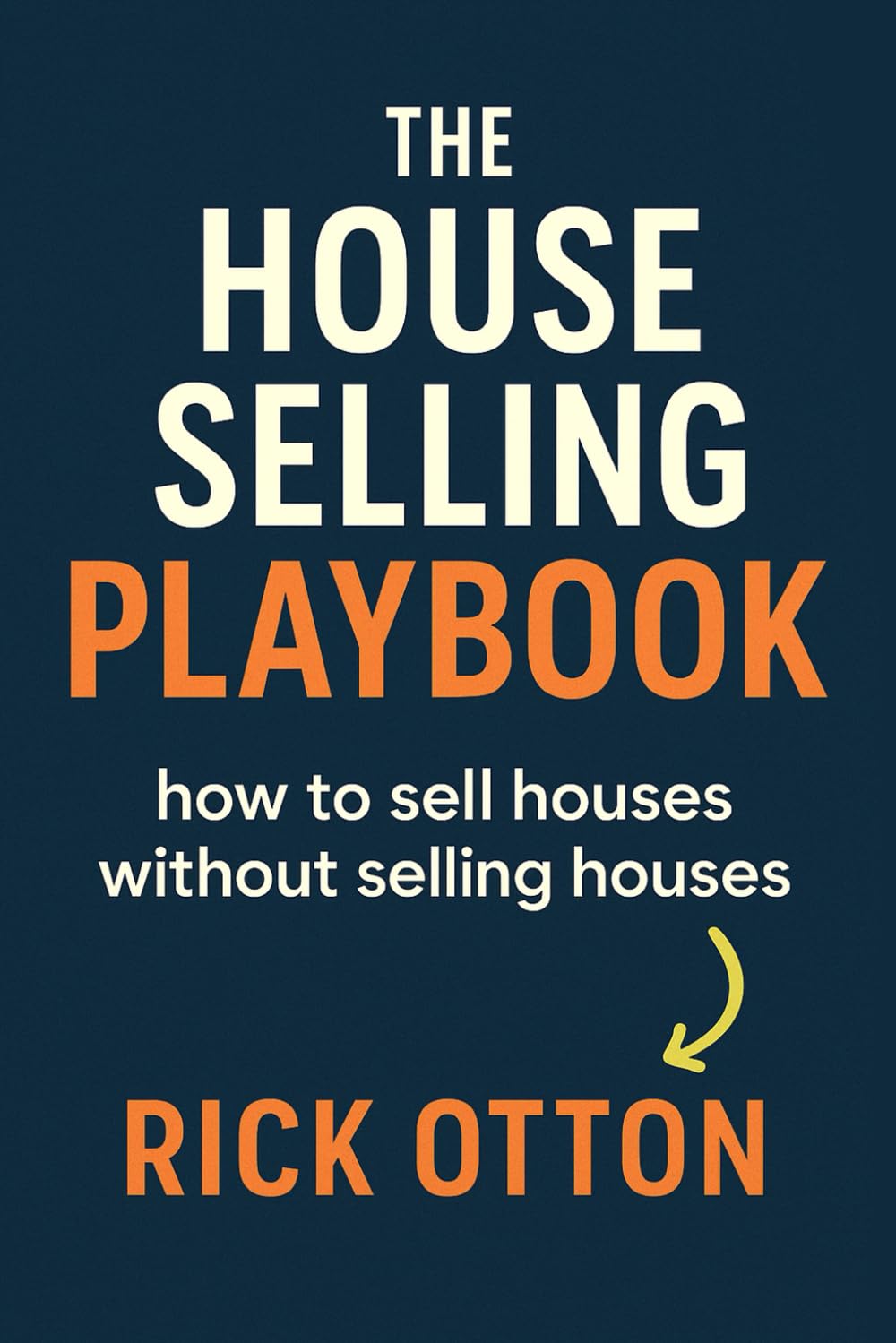 The House Selling Playbook