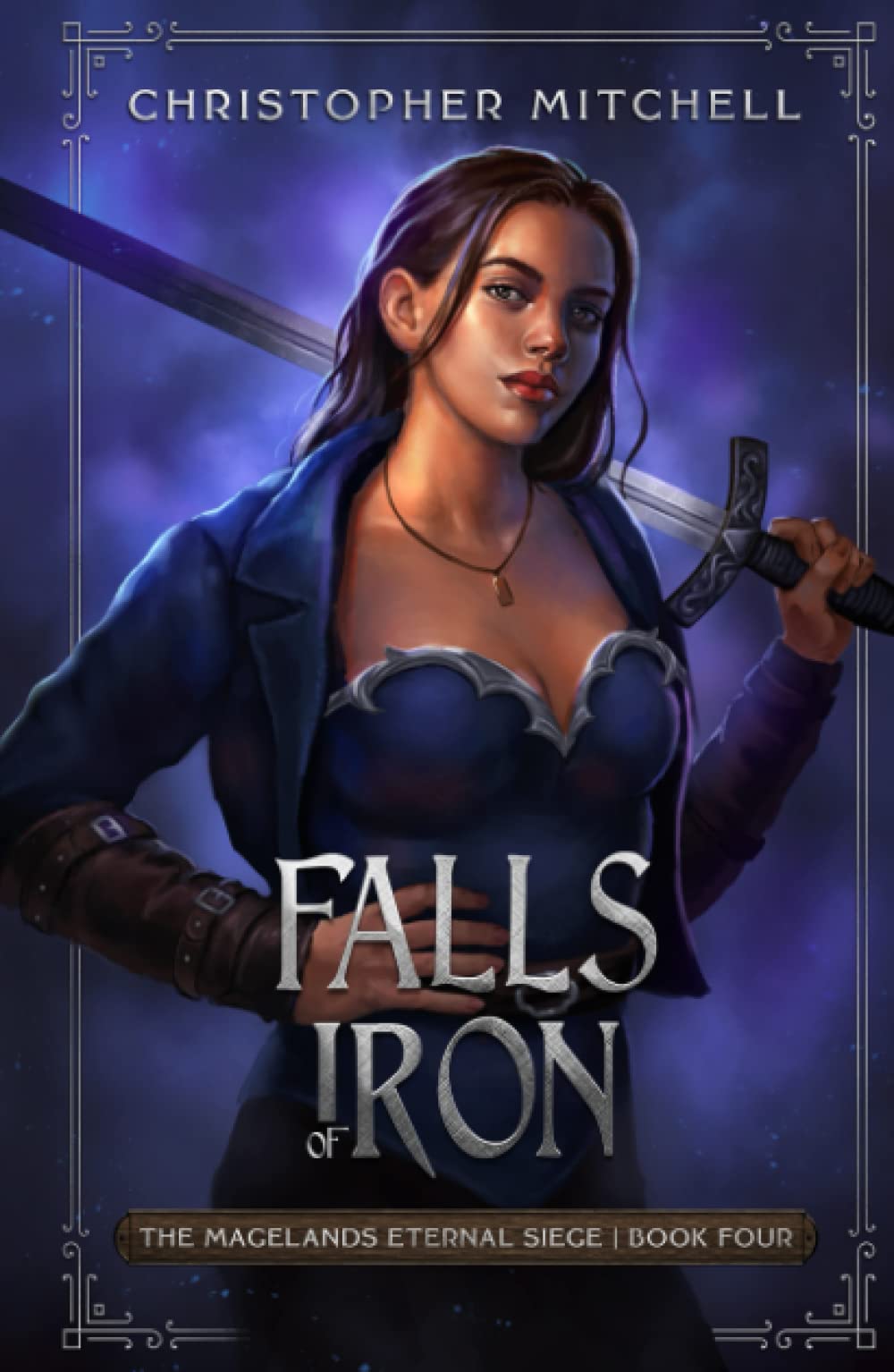 Falls of Iron: The Magelands Eternal Siege Book 4