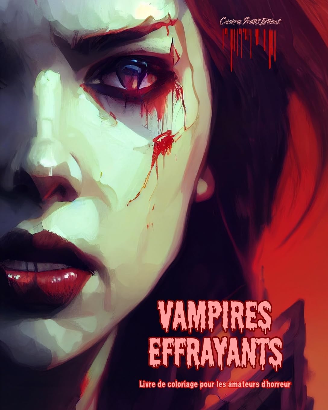 Vampires effrayants | Livre de coloriage pour les amateurs d'horreur | Scènes créatives de vampires pour adultes: Une collection de dessins terrifiants pour stimuler la créativité