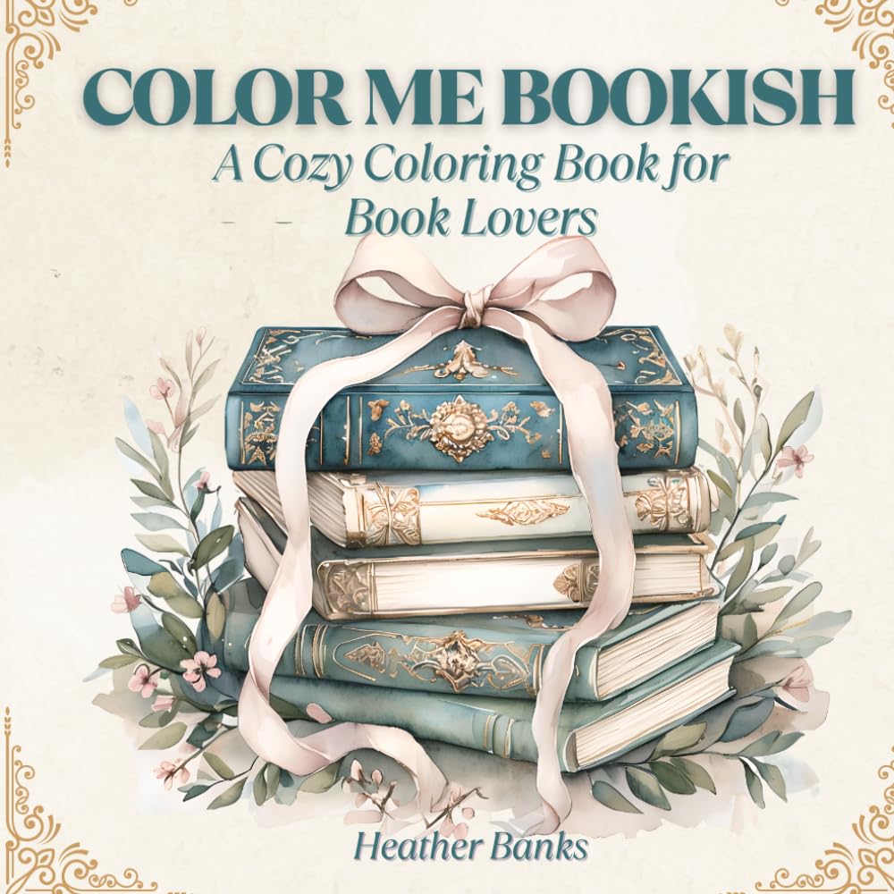 Color Me Bookish: A Cozy Coloring Book for Book Lovers