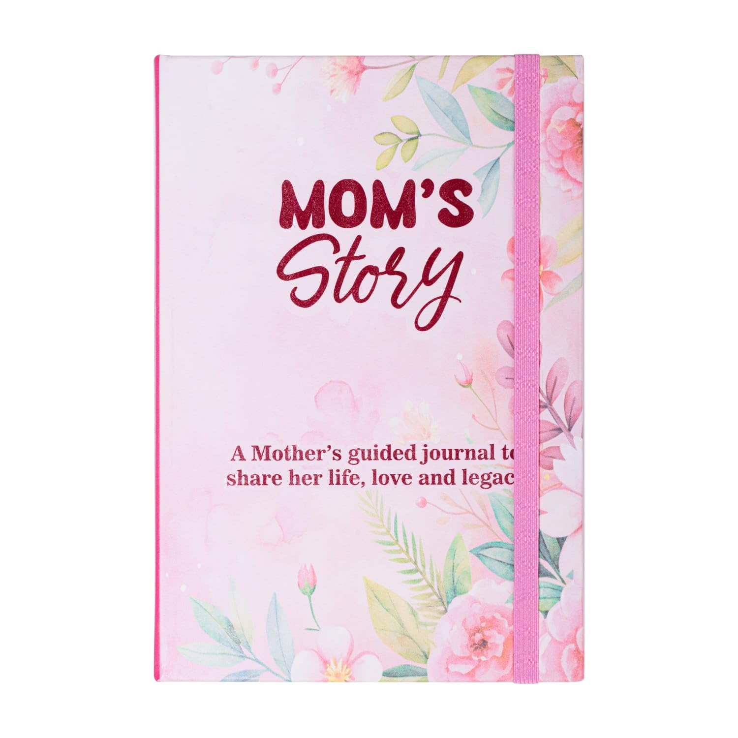 Mom I Want to Hear Your Life Story Journal: PU Leather Hardback Cover With 250+ Guided Prompts, a Keepsake for Moms to Share Their Life, Love & Legacy, Sentimental Gifts for Moms Who Have Everything