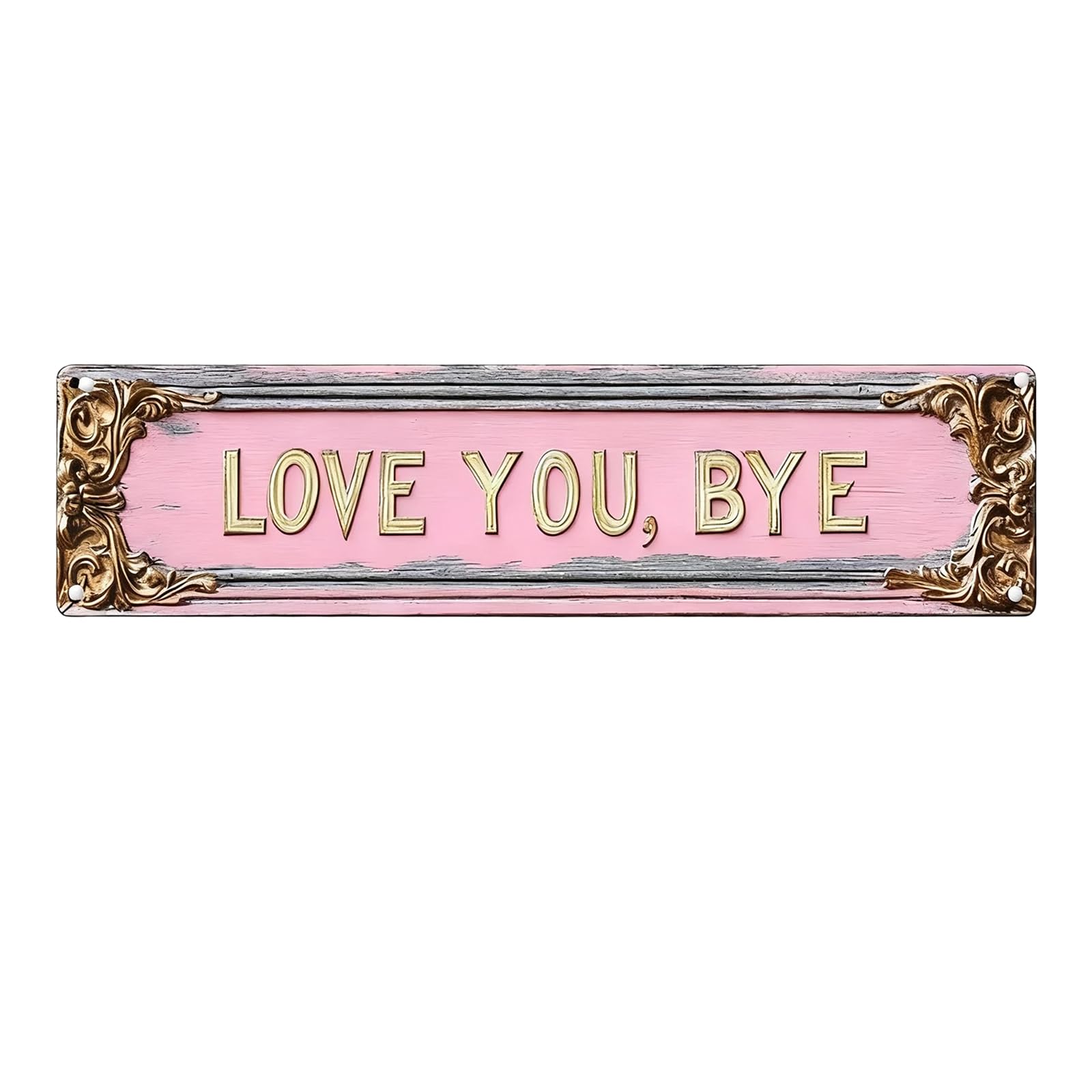 Love You Bye Above Door Sign, Vintage Love You Bye Metal Tin Sign Pink Plaque Unique Gold Letter Wall Art for Boho Decor Farmhouse Home Hallway Stairs Bedroom Living Room Entryway, 16" X 4"