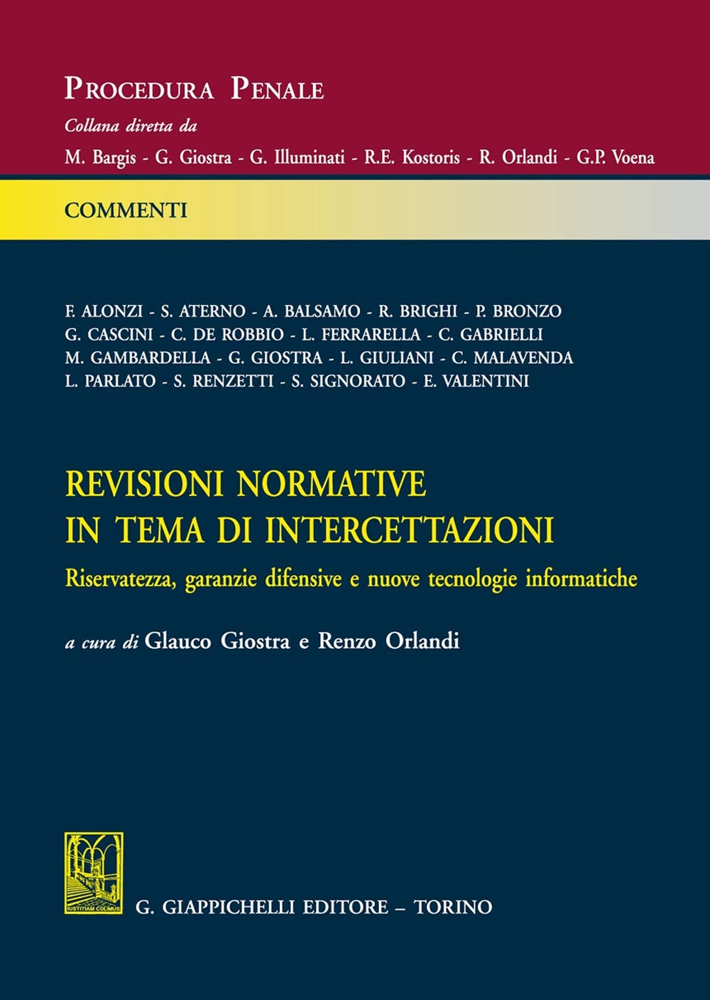 Revisioni Normative In Tema Di Intercettazioni. Riservatezza, Garanzie Difensive E Nuove Tecnologie Informatiche - 4