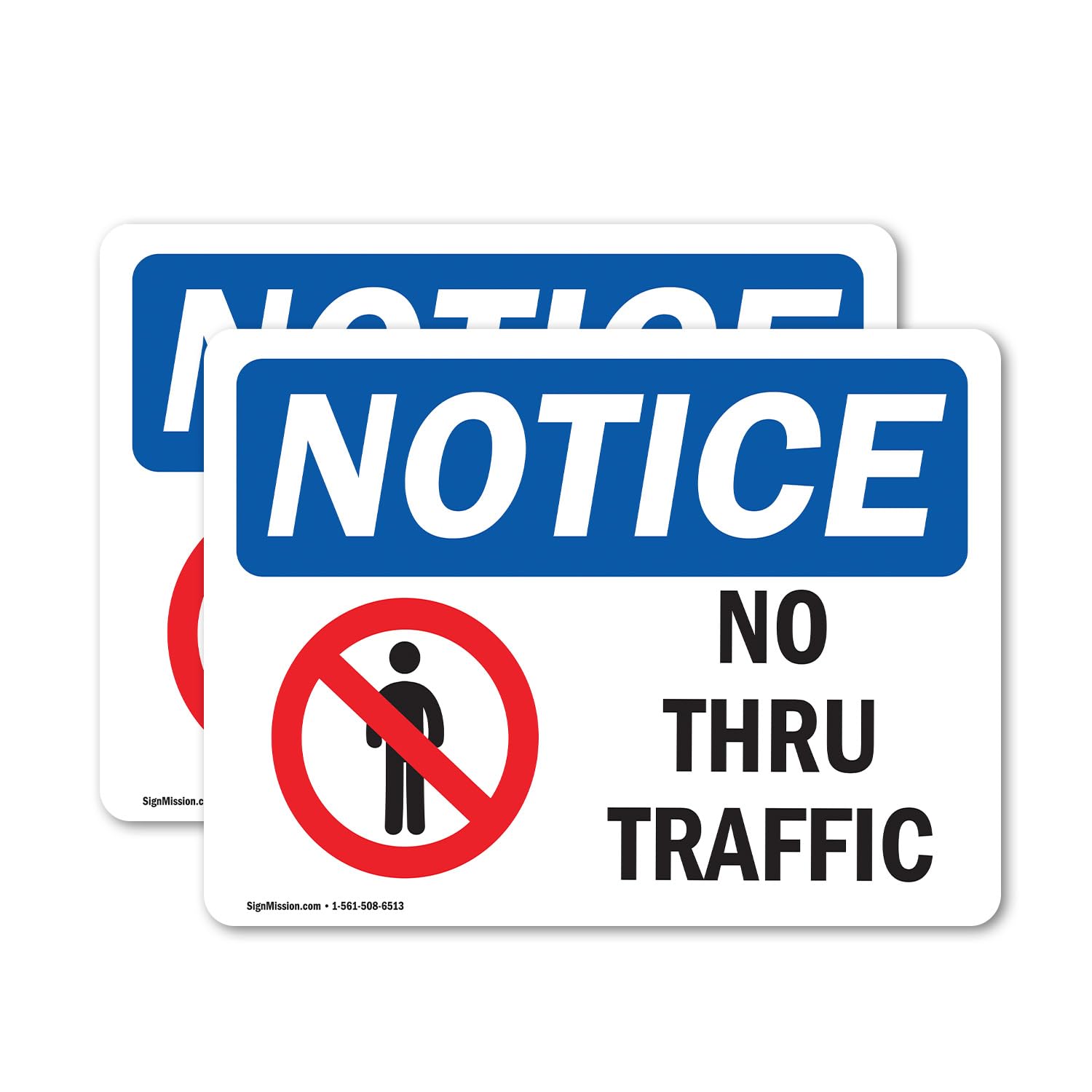 Photo 1 of (2 Pack) No Thru Traffic Sign With Symbol OSHA Notice Sign 14 Inch X 10 Inch Vinyl Label Decal Sticker Weather Resistant, UV Protected for Workplace, Business, and Construction Site, Made in the USA