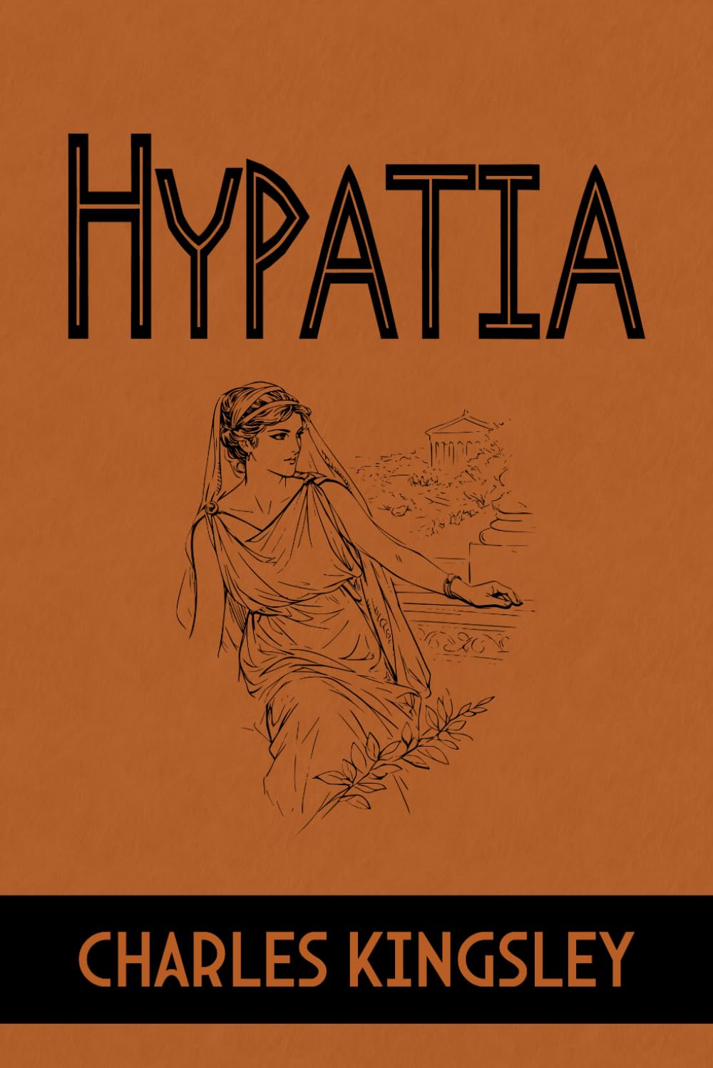 Hypatia: Or, New Foes With an Old Face
