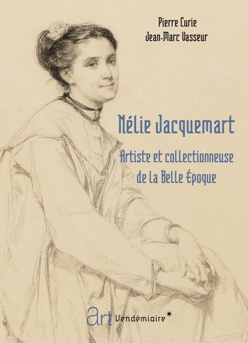 Nelie Jacquemart, artiste et collectionneuse de la Belle Époque - Biographie historique