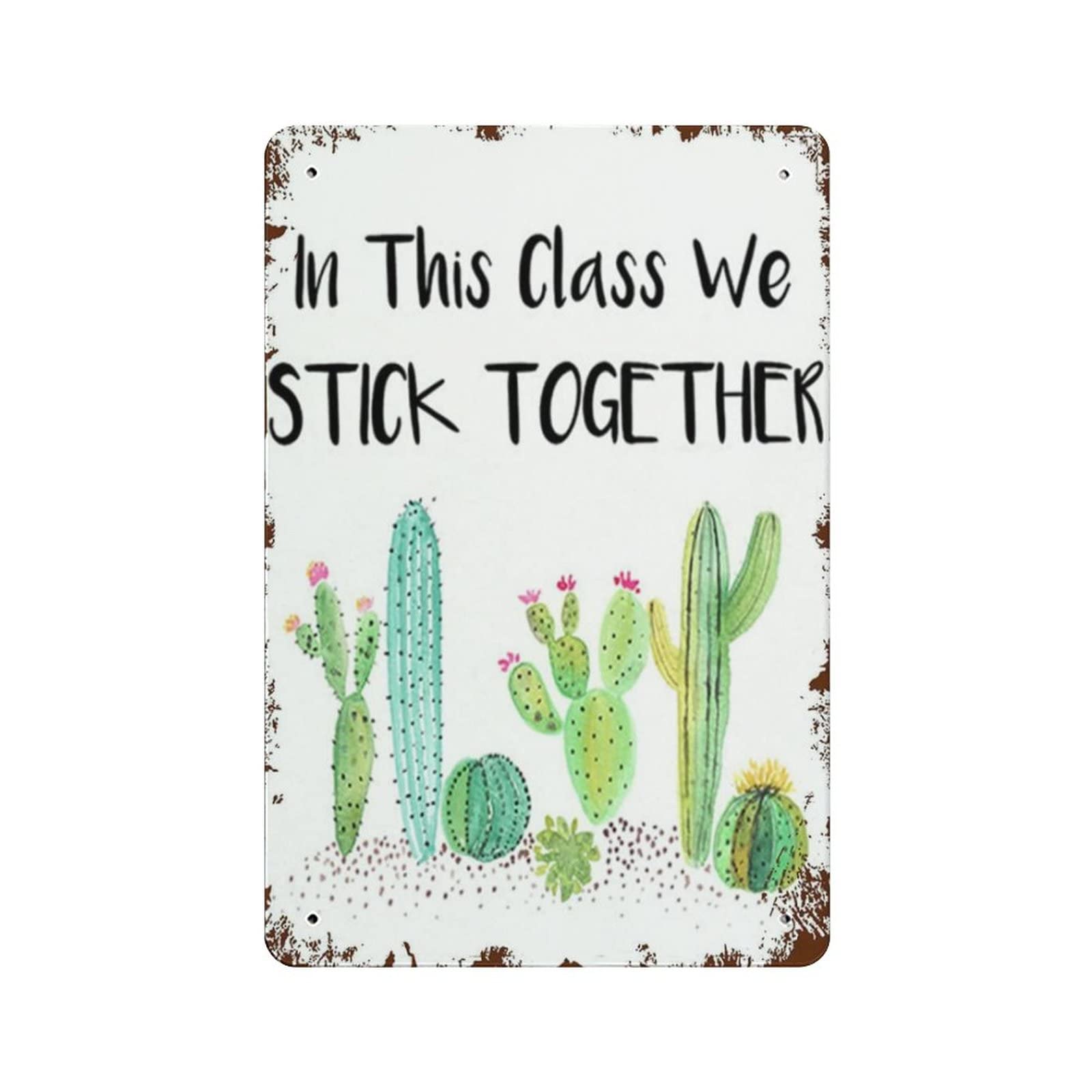 AOOEDM In This Class We Stick Together Cactus Theme Vintage Tin Sign Metal Tin Signs for Man Cave Fu