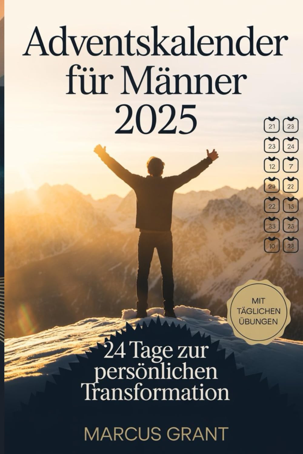 Adventskalender für Männer 2025: 24 Tage zur Persönlichen Transformation