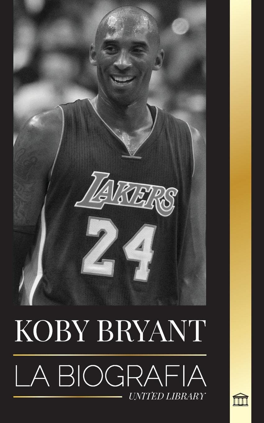 Buy Kobe Bean Bryant La biografía de una leyenda del baloncesto, de