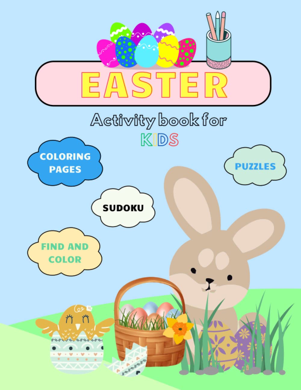 Easter Activity Book for Kids ages 4-8: puzzles, coloring pages, sudoku, find and color: size 8,5x11"