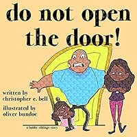 Do Not Open the Door! 0692303391 Book Cover