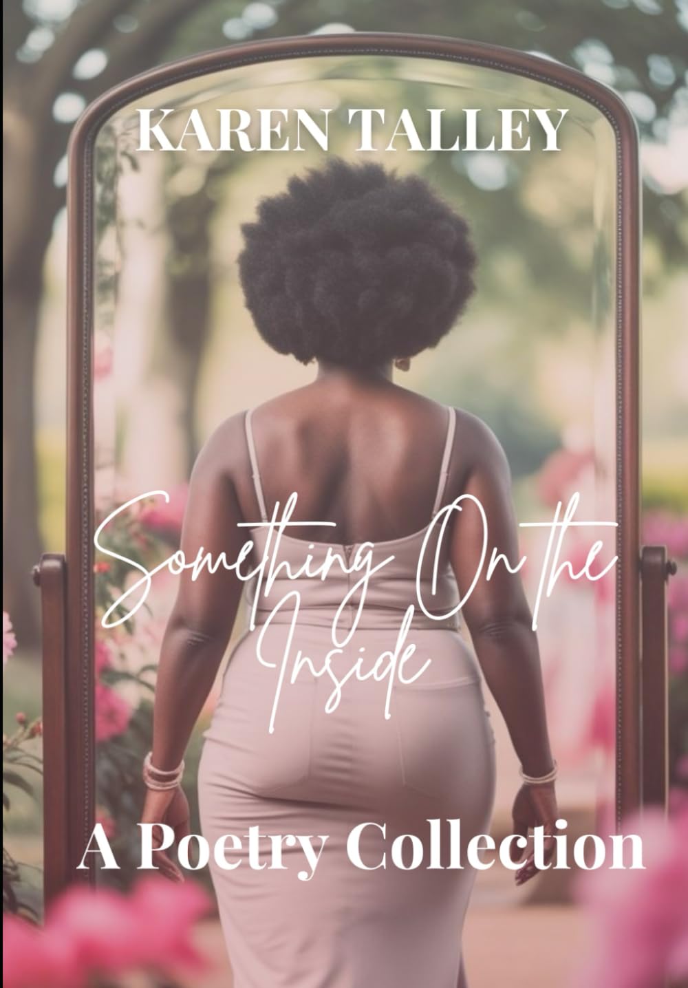 Something On the Inside: A Poetry Collection