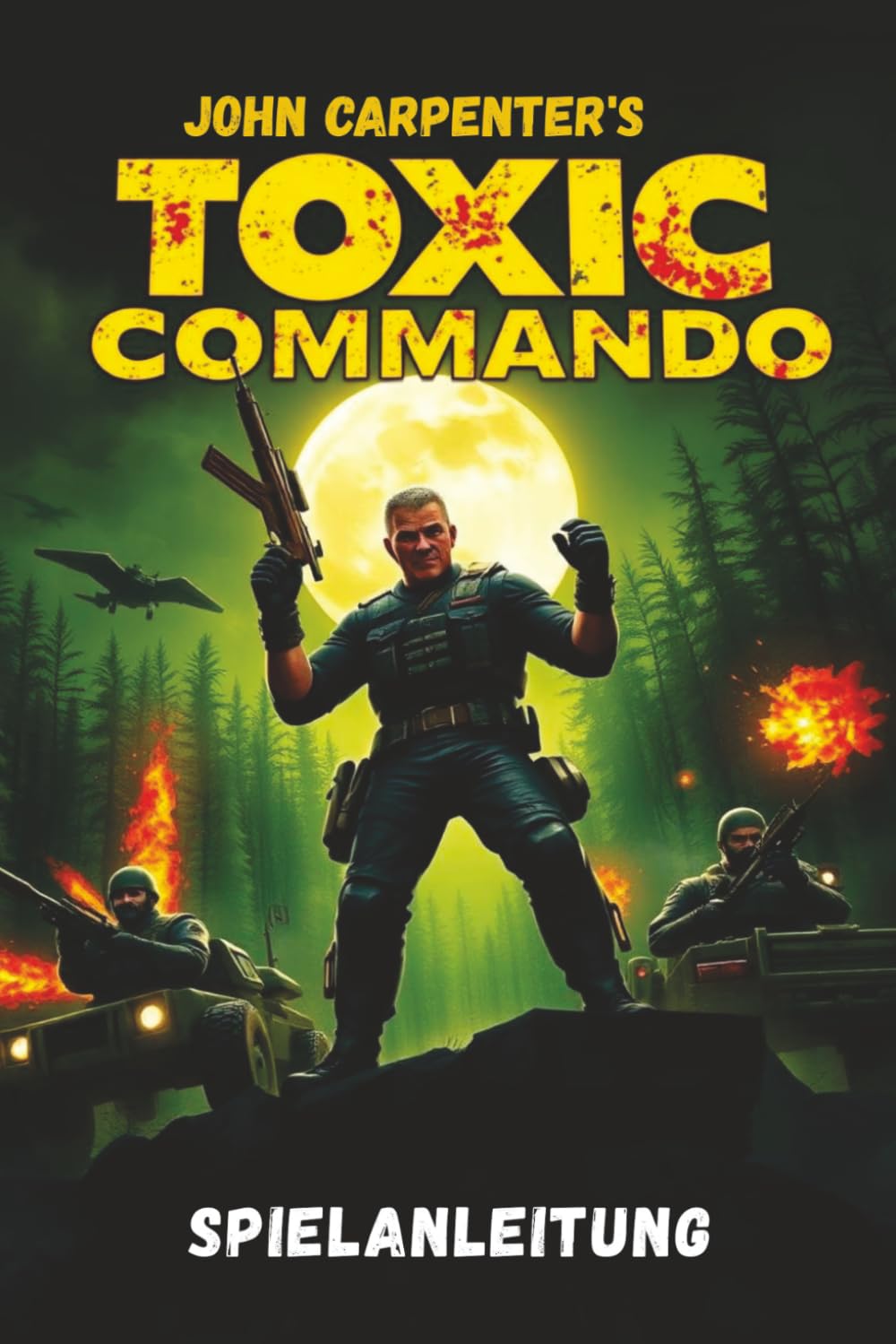 JOHN CARPENTER’S TOXIC COMMANDO SPIELANLEITUNG: Beherrsche jede Mission, entdecke jedes Geheimnis und beherrsche jeden Feind mit Expertenstrategien und Tipps