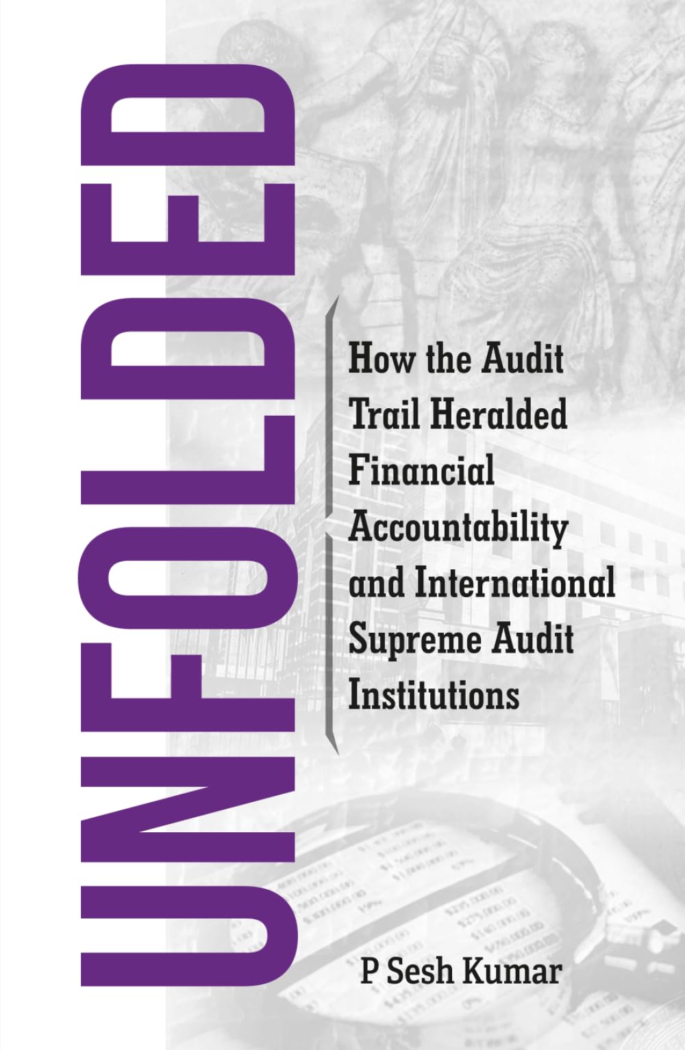 UNFOLDED—How the Audit Trail Heralded Financial Accountability and International Supreme Audit Institutions