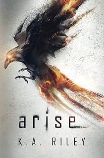 Arise: A Dystopian Novel (The Ravenmaster Chronicles)
