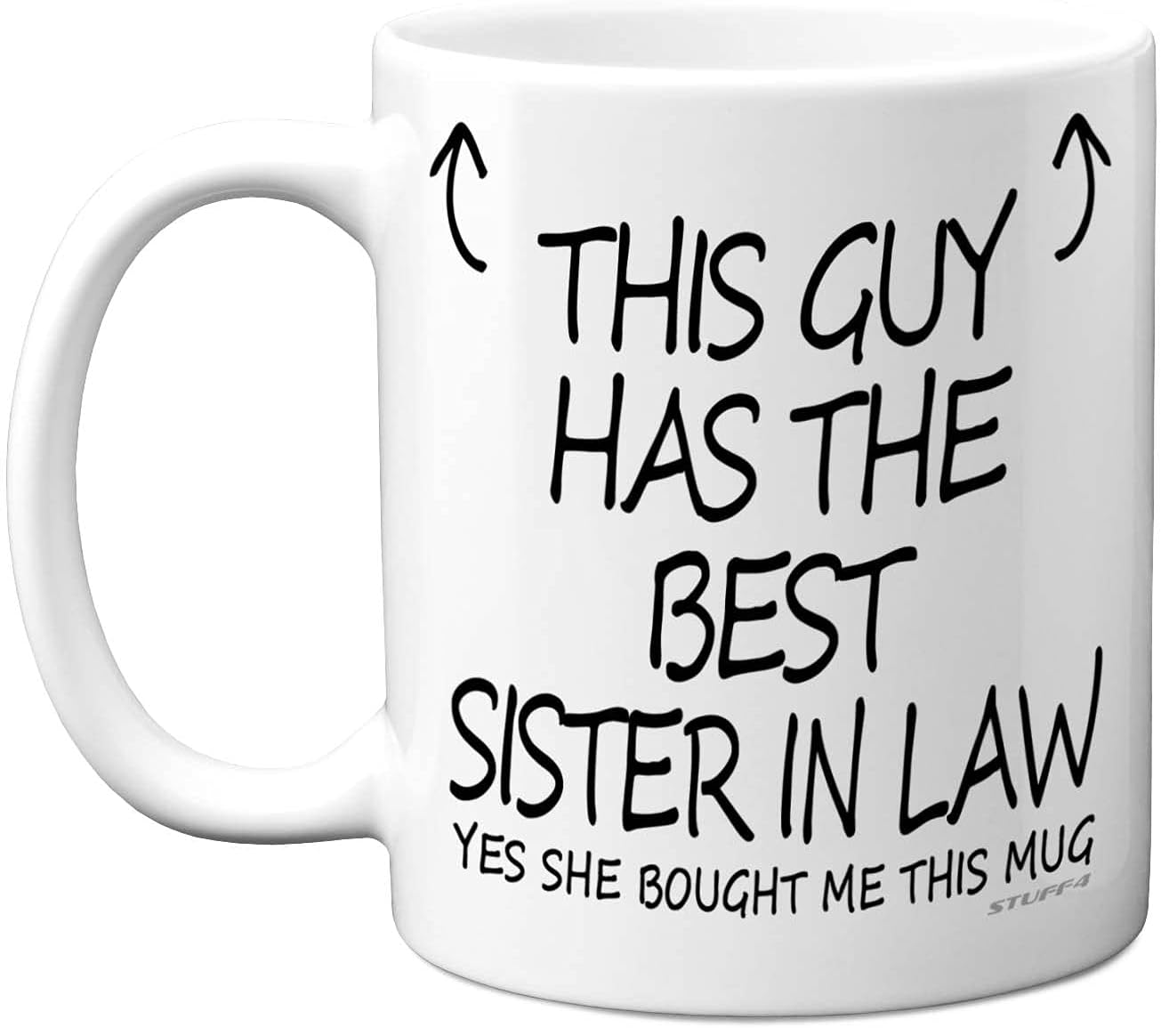 Stuff4 This Guy Has The Best Sister in Law Mug - Brother in Law Birthday Present from Sister, Brother Gifts 11oz Ceramic Dishwasher Safe Coffee Mugs - Birthday, Christmas Day, Secret Santa, Cup
