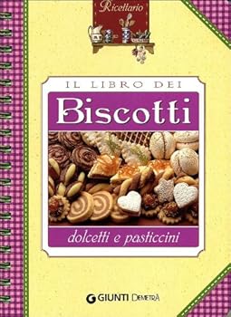 Hardcover Il libro dei biscotti, dolcetti e pasticcini [Italian] Book