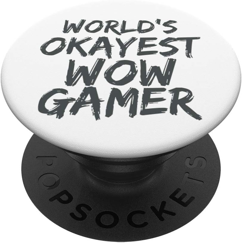 World's Okayest Wow Gamer Gift Funny MMO RPG Gaming Lover PopSockets PopGrip: Swappable Grip for Phones & Tablets