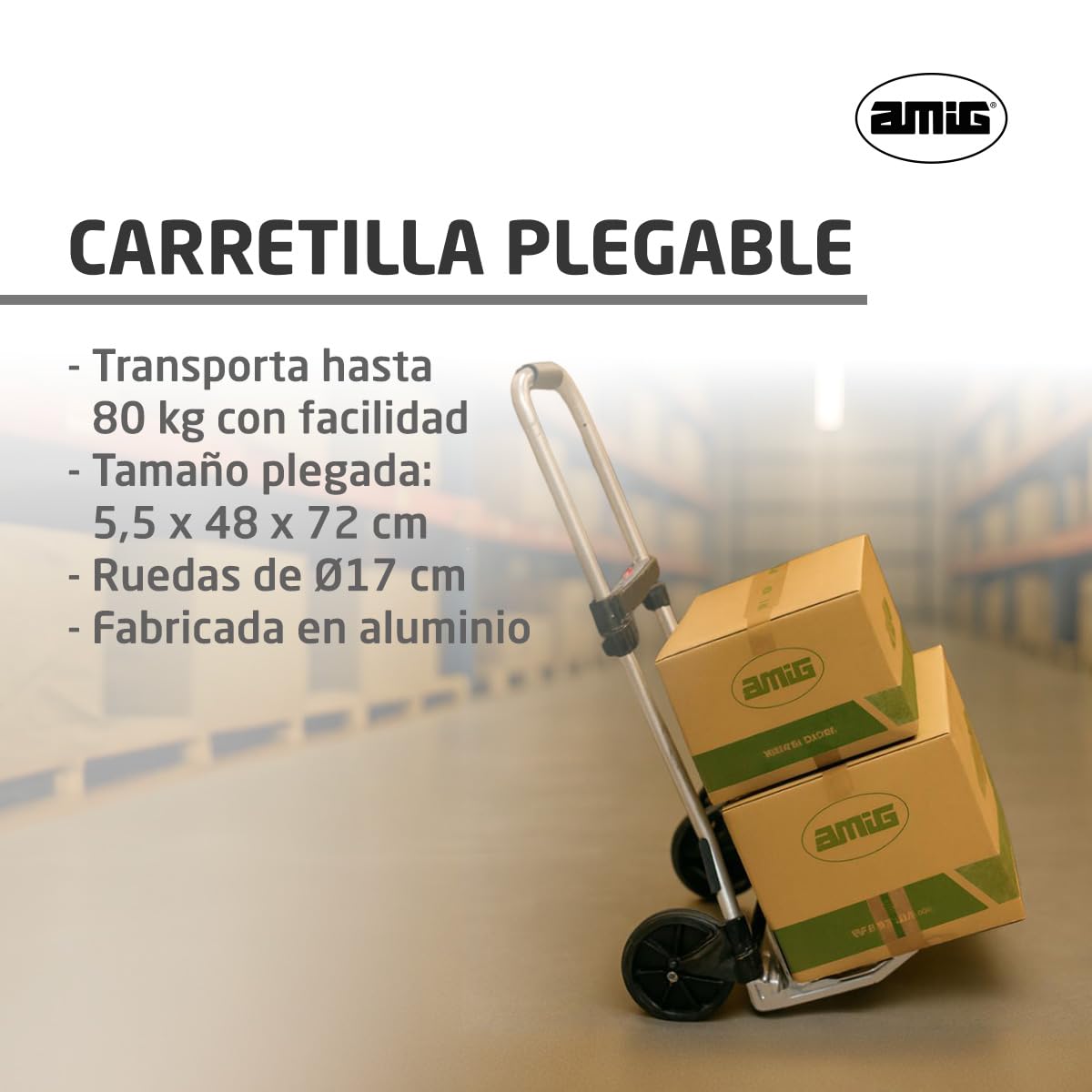 Amig - Carretilla Plegable de Aluminio - Capacidad 80 kg - Resistente y práctica - Ruedas Ø17 cm - Ideal para mudanzas y Carga - Mod. 60