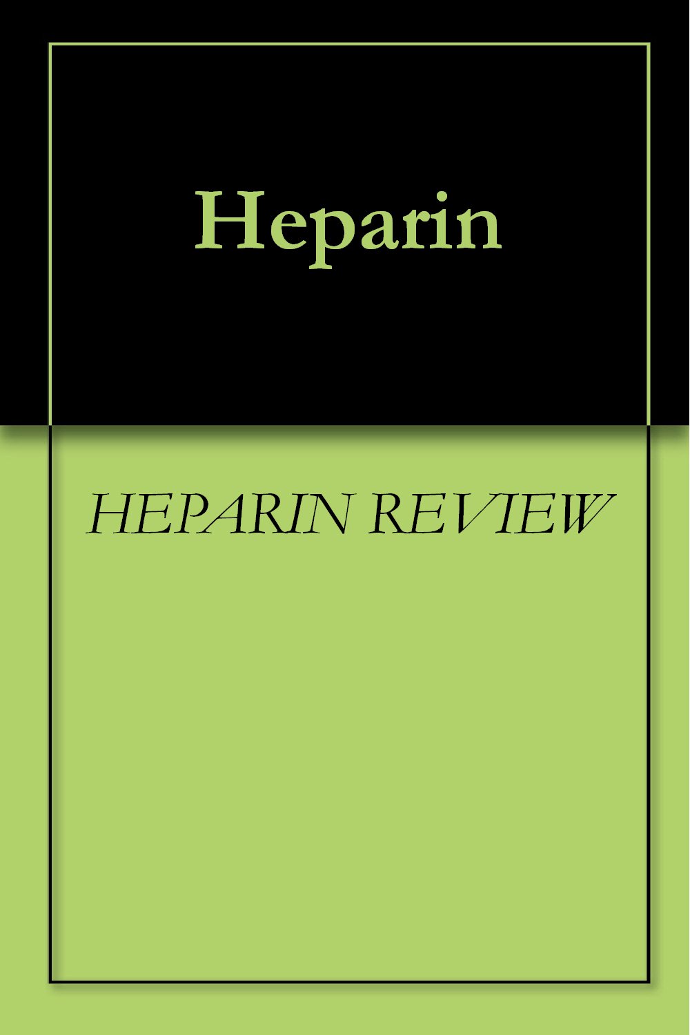 Heparin eBook REVIEW, HEPARIN Amazon.in Kindle Store