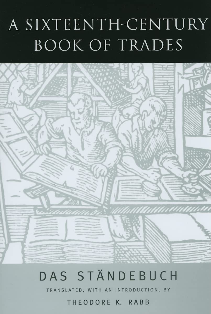 A Sixteenth-Century Book of Trades: Das Standebuch