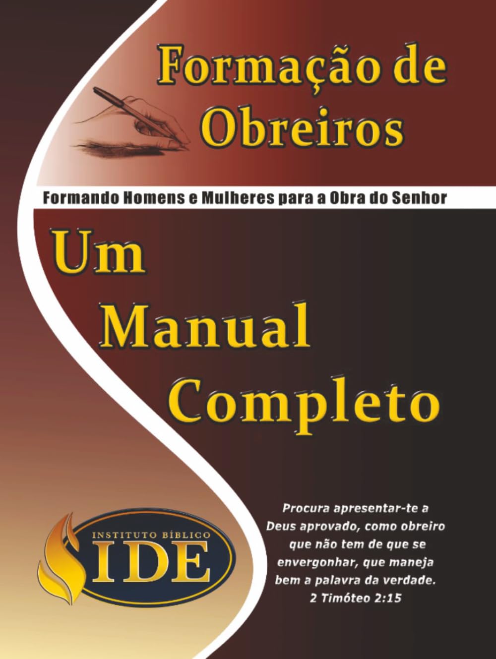 FORMAÇÃO DE OBREIROS: Um Manual Completo