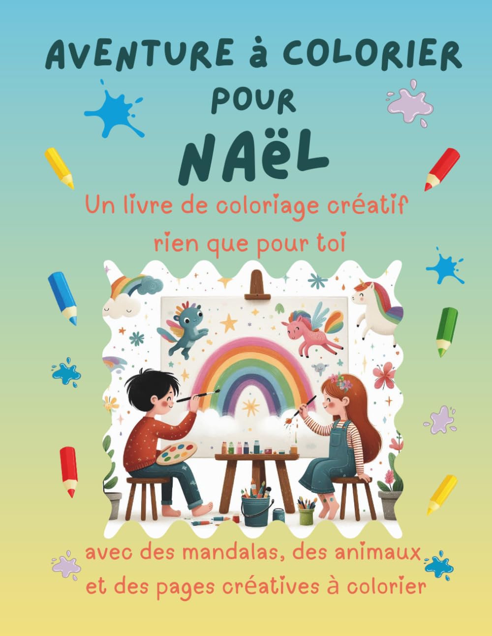 Aventure à colorier pour Naël: Livre de coloriage personnalisé pour enfants créatifs avec animaux, nature, mandalas & pages interactives | 32 pages de ... Naël (Aventures de coloriage personnalisées)