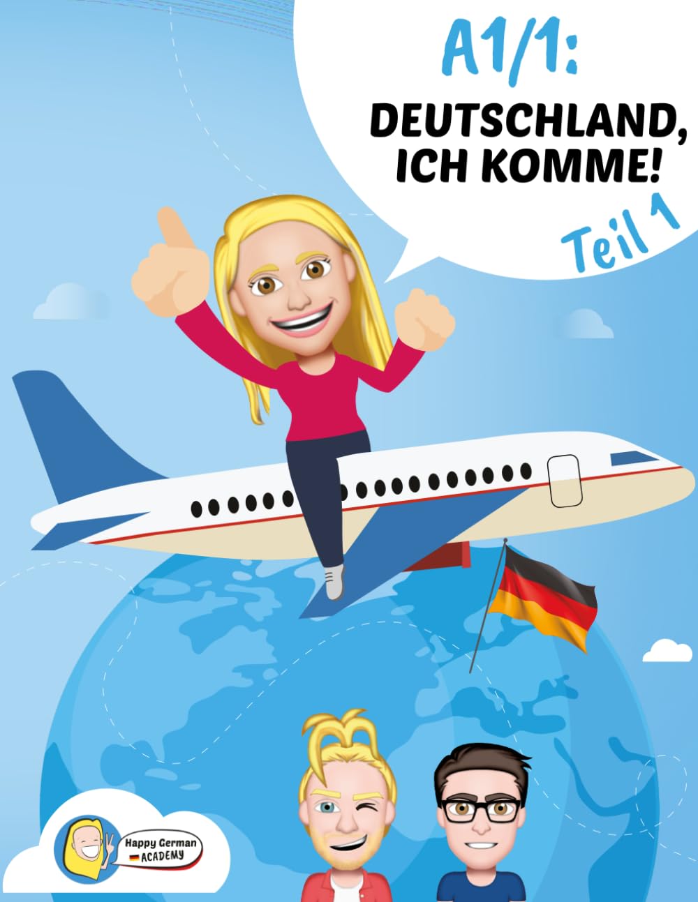 A1/1: Deutschland ich komme! (Companion to the Happy German Online Course)