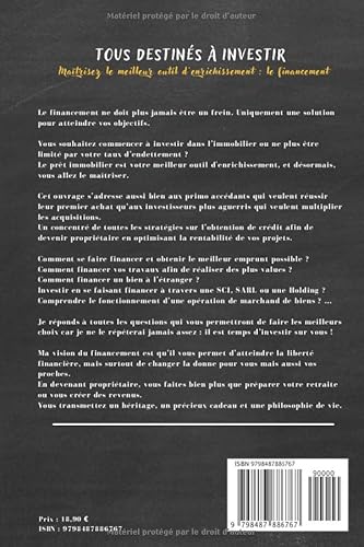 Tous destinés à investir: Maîtrisez le meilleur outil d'enrichissement : le financement