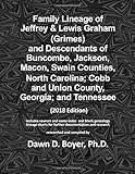 Family Lineage of Jeffrey & Lewis Graham (Grimes) and Descendants of Buncombe, Jackson, Macon, Swain...